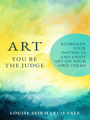 cover image of Art, You Be the Judge